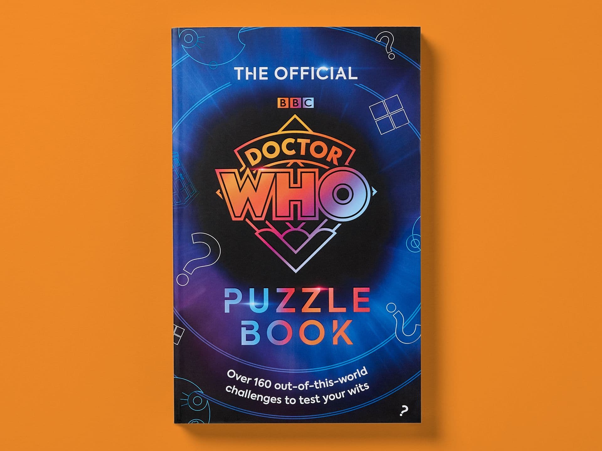 Book cover titled The Official Doctor Who Puzzle Book, featuring a dark blue and purple gradient design with the Doctor Who logo, BBC branding, question mark graphics, and the subtitle “Over 160 out-of-this-world challenges to test your wits,” set against an orange background.